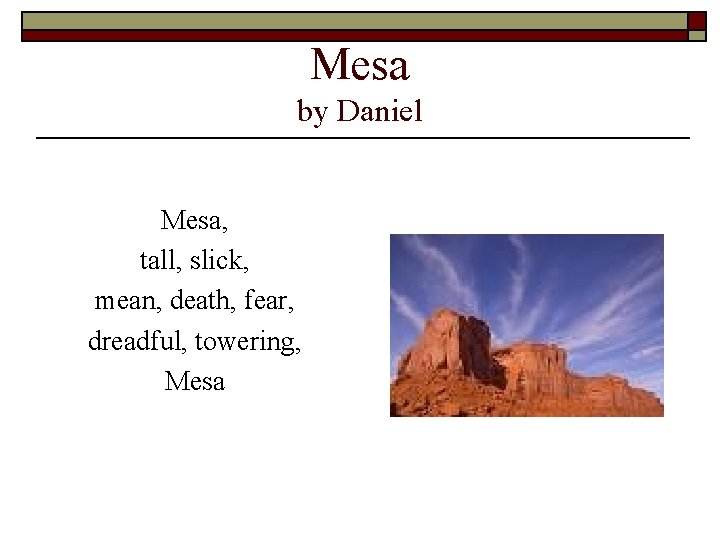 Mesa by Daniel Mesa, tall, slick, mean, death, fear, dreadful, towering, Mesa 