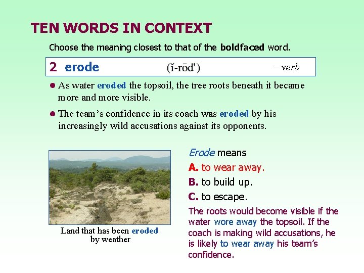 TEN WORDS IN CONTEXT Choose the meaning closest to that of the boldfaced word.