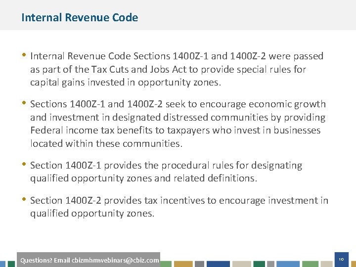 Internal Revenue Code • Internal Revenue Code Sections 1400 Z-1 and 1400 Z-2 were