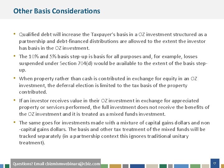 Other Basis Considerations • Qualified debt will increase the Taxpayer’s basis in a OZ