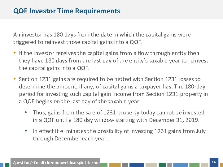 QOF Investor Time Requirements An investor has 180 days from the date in which