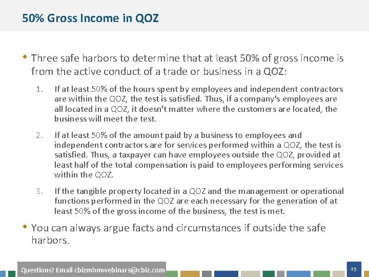 50% Gross Income in QOZ • Three safe harbors to determine that at least