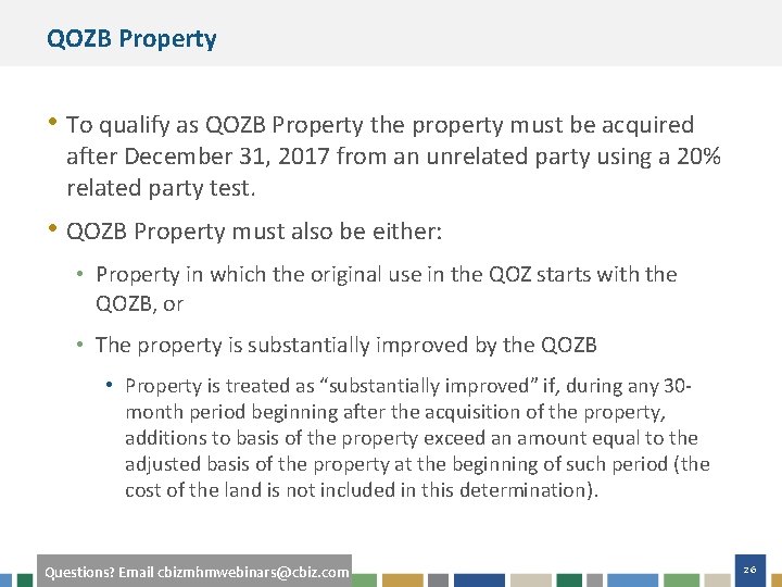 QOZB Property • To qualify as QOZB Property the property must be acquired after