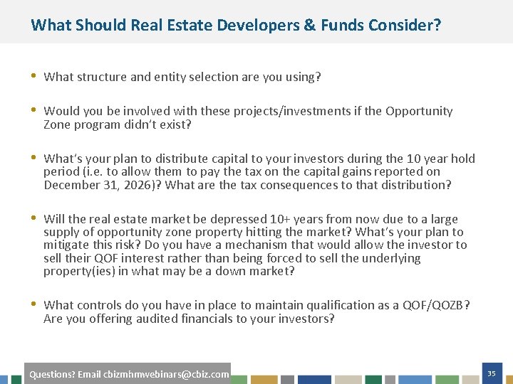 What Should Real Estate Developers & Funds Consider? • What structure and entity selection