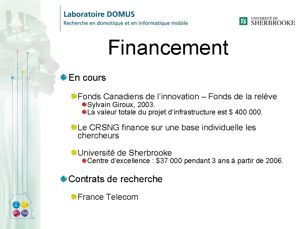 Financement En cours Fonds Canadiens de l’innovation – Fonds de la relève Sylvain Giroux,