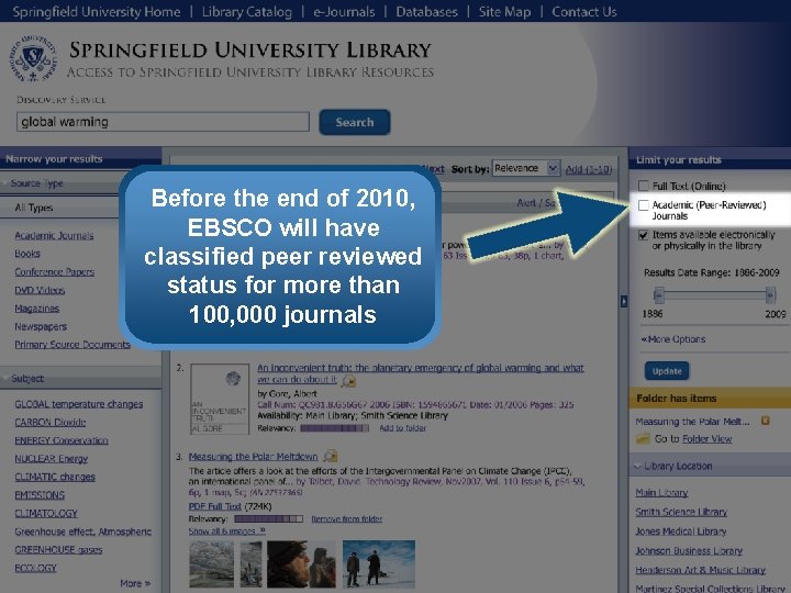 Before the end of 2010, EBSCO will have classified peer reviewed status for more