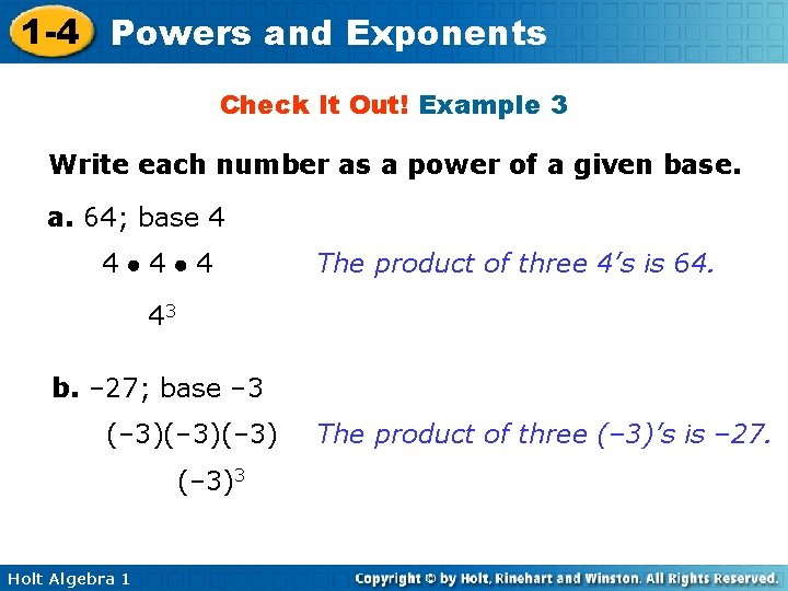 1 -4 Powers and Exponents Check It Out! Example 3 Write each number as