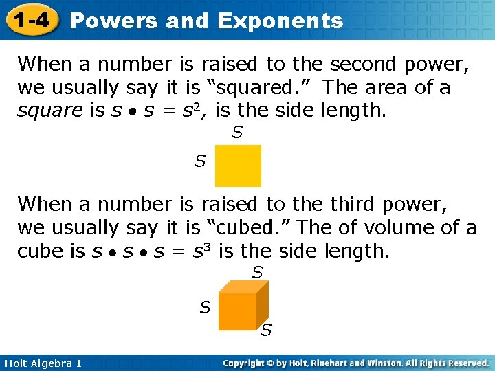 1 -4 Powers and Exponents When a number is raised to the second power,