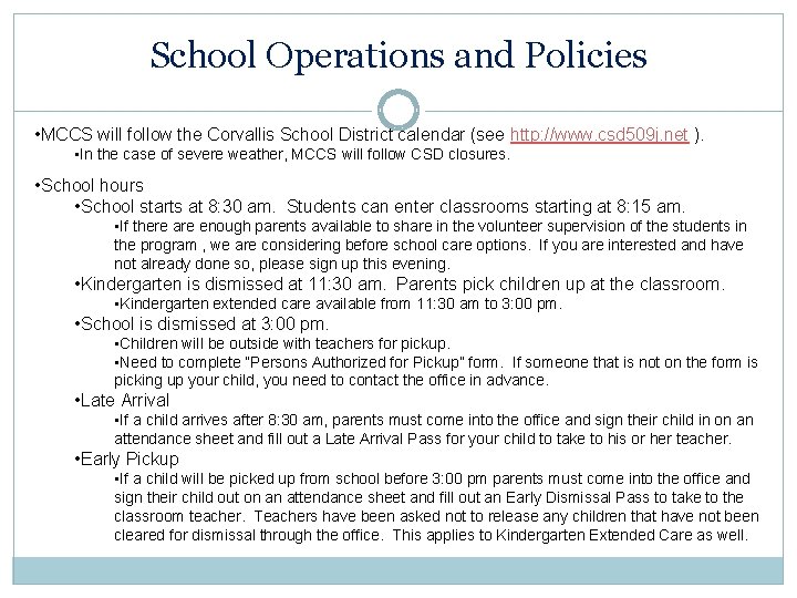 School Operations and Policies • MCCS will follow the Corvallis School District calendar (see