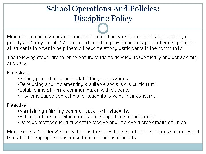 School Operations And Policies: Discipline Policy Maintaining a positive environment to learn and grow