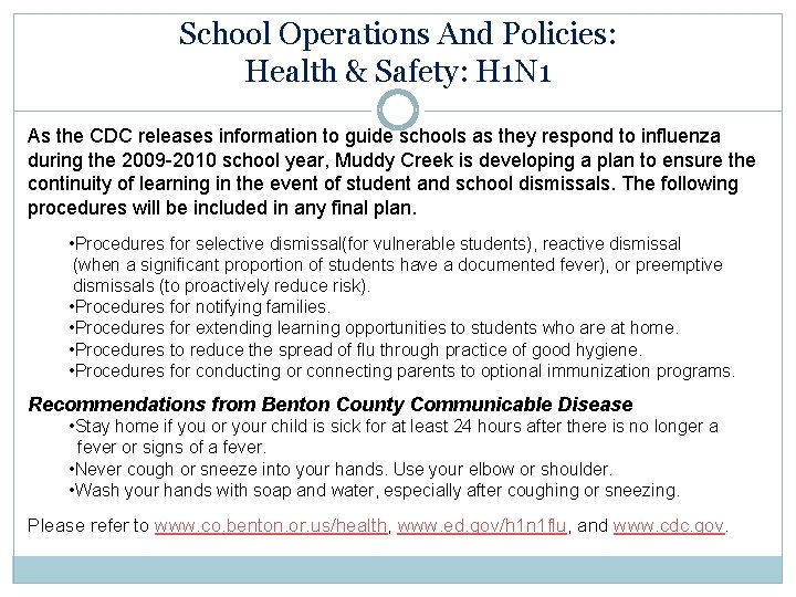 School Operations And Policies: Health & Safety: H 1 N 1 As the CDC