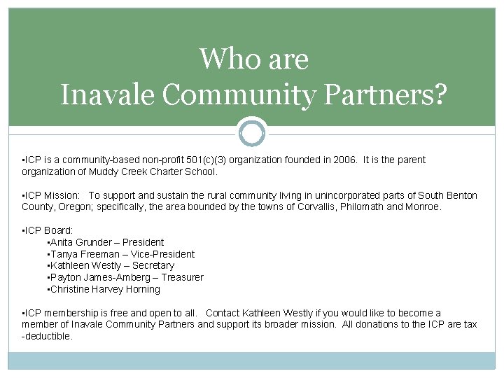 Who are Inavale Community Partners? • ICP is a community-based non-profit 501(c)(3) organization founded