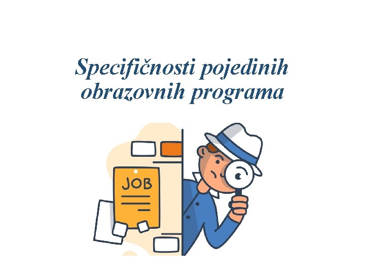 Specifičnosti pojedinih obrazovnih programa 