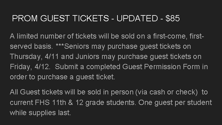PROM GUEST TICKETS - UPDATED - $85 A limited number of tickets will be