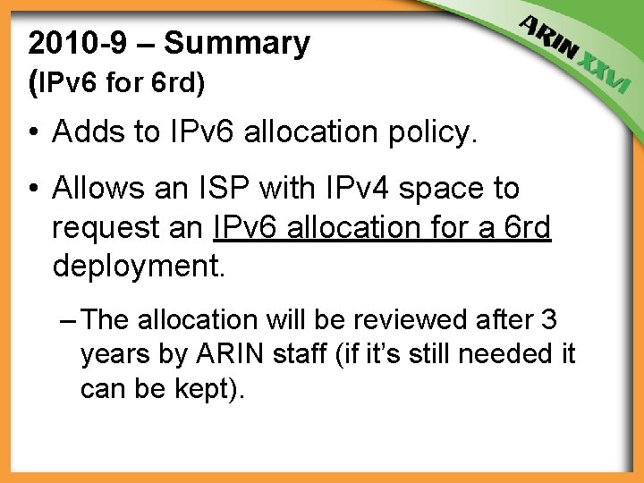 2010 -9 – Summary (IPv 6 for 6 rd) • Adds to IPv 6