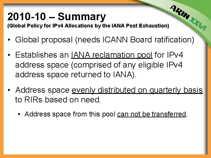 2010 -10 – Summary (Global Policy for IPv 4 Allocations by the IANA Post