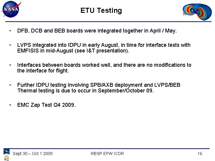 ETU Testing • DFB, DCB and BEB boards were integrated together in April /