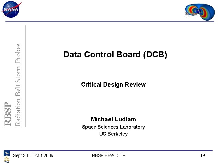 RBSP Radiation Belt Storm Probes Sept 30 – Oct 1 2009 Data Control Board