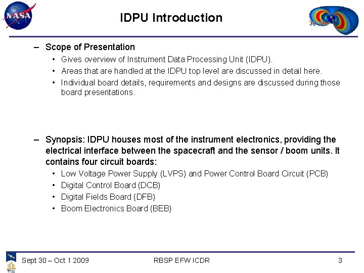 IDPU Introduction – Scope of Presentation • Gives overview of Instrument Data Processing Unit