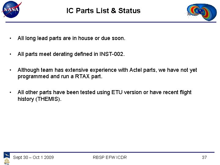 IC Parts List & Status • All long lead parts are in house or