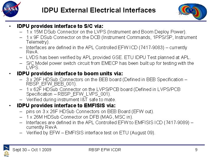 IDPU External Electrical Interfaces • IDPU provides interface to S/C via: – 1 x