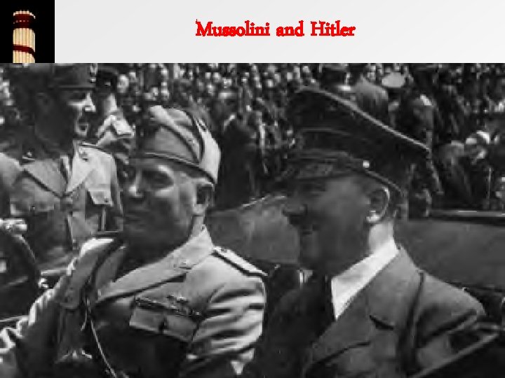 Mussolini and Hitler 
