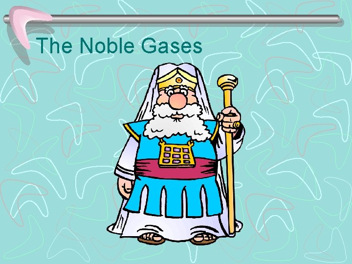 The Noble Gases 