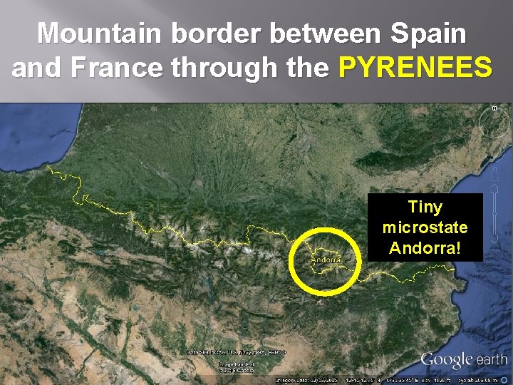 Mountain border between Spain and France through the PYRENEES Tiny microstate Andorra! 