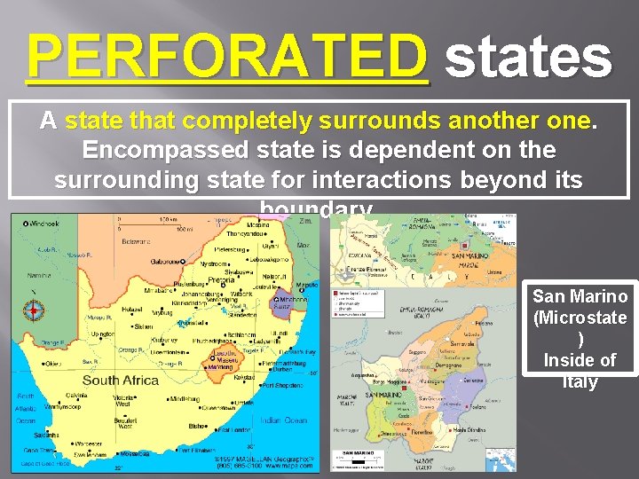 PERFORATED states A state that completely surrounds another one. Encompassed state is dependent on