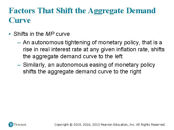 Factors That Shift the Aggregate Demand Curve • Shifts in the MP curve –