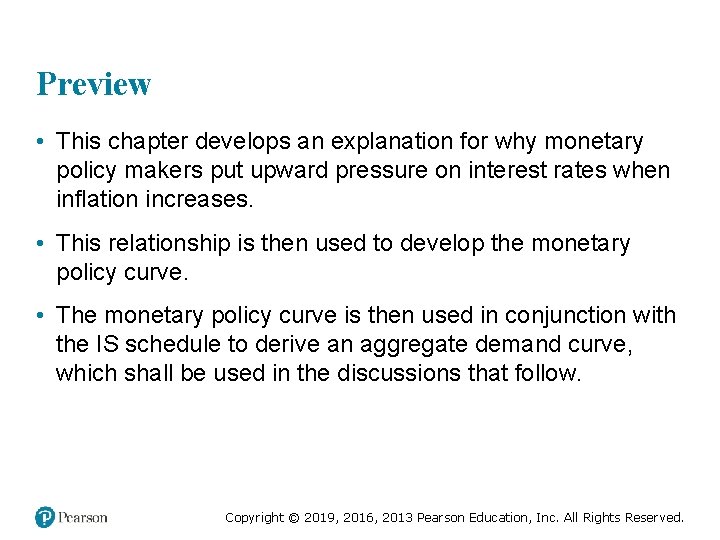 Preview • This chapter develops an explanation for why monetary policy makers put upward