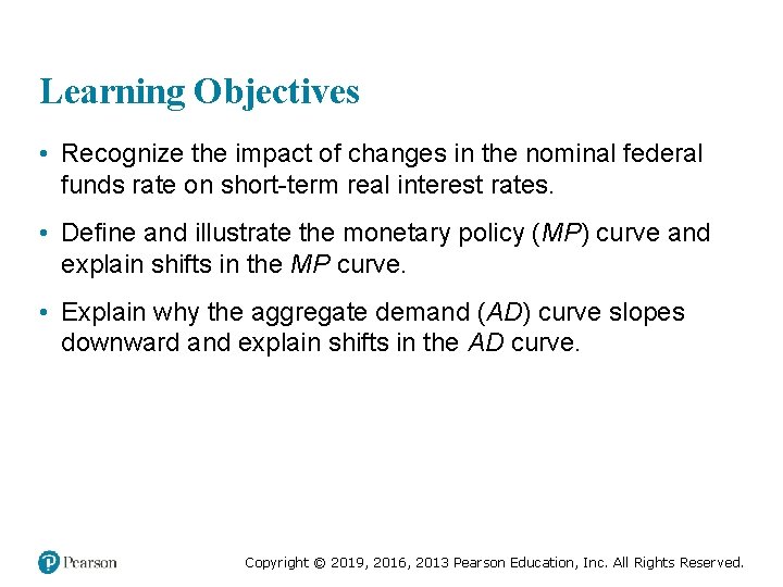Learning Objectives • Recognize the impact of changes in the nominal federal funds rate