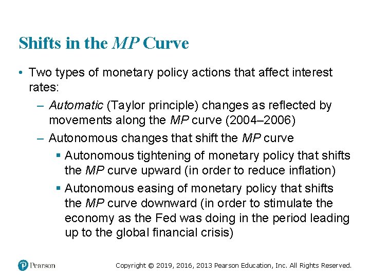 Shifts in the MP Curve • Two types of monetary policy actions that affect