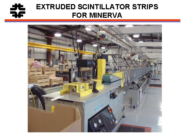 EXTRUDED SCINTILLATOR STRIPS FOR MINERVA 