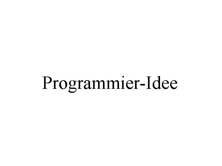Programmier-Idee 