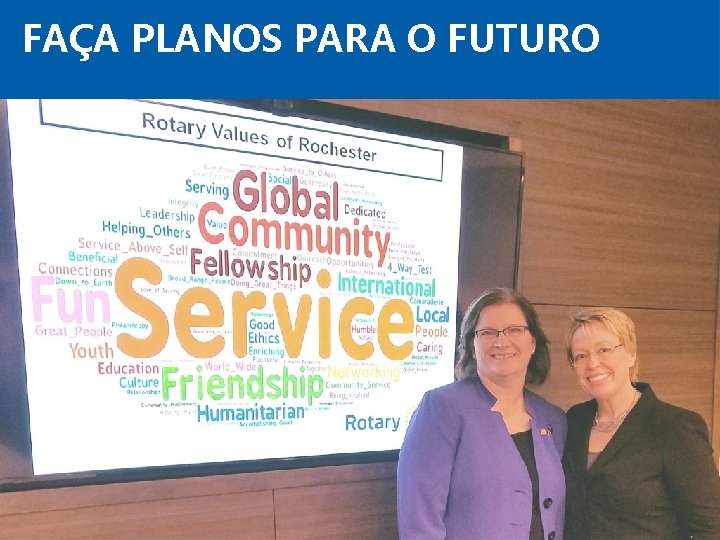 FAÇA PLANOS PARA O FUTURO 