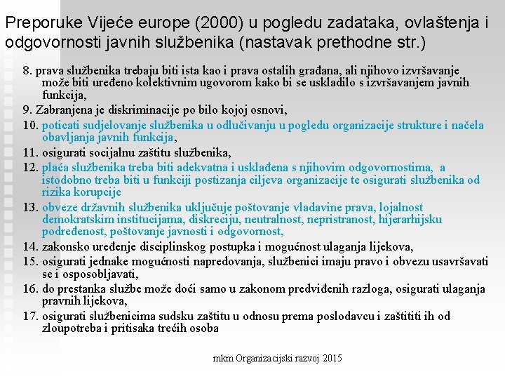 Preporuke Vijeće europe (2000) u pogledu zadataka, ovlaštenja i odgovornosti javnih službenika (nastavak prethodne