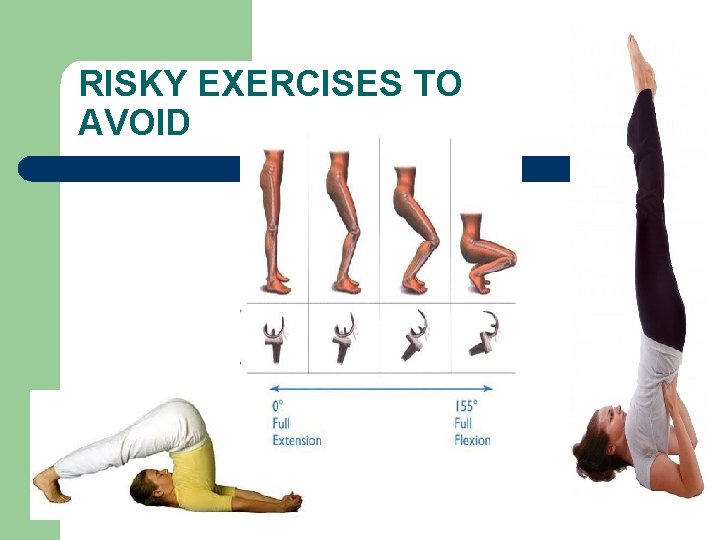 RISKY EXERCISES TO AVOID 
