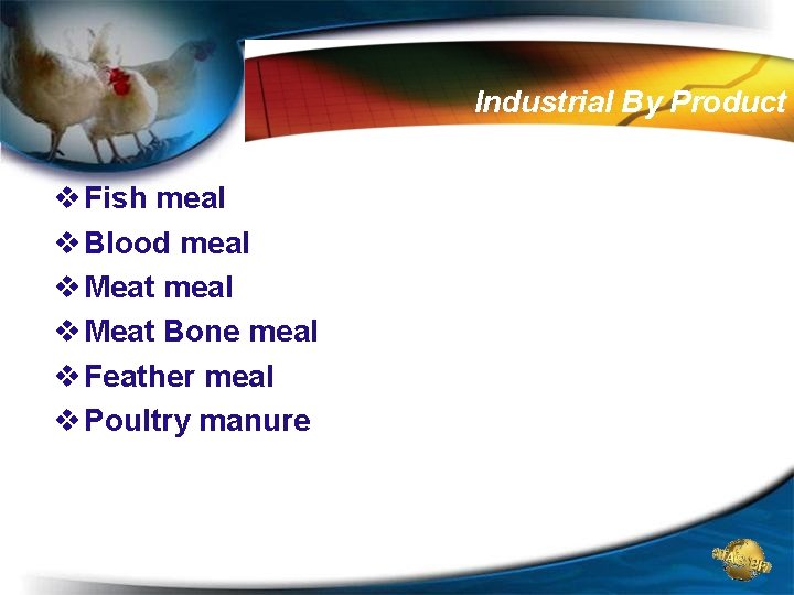 Industrial By Product v Fish meal v Blood meal v Meat Bone meal v Industrial By Product v Fish meal v Blood meal v Meat Bone meal v