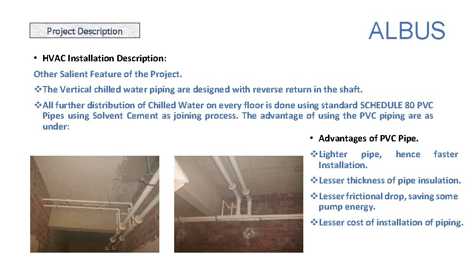 ALBUS Project Description • HVAC Installation Description: Other Salient Feature of the Project. v.