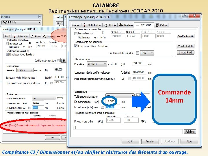 CALANDRE Redimensionnement de l’épaisseur/CODAP 2010 Commande 14 mm Compétence C 3 / Dimensionner et/ou