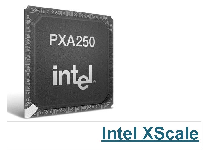 Intel XScale 