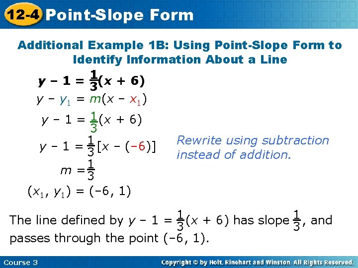12 -4 Point-Slope Form Additional Example 1 B: Using Point-Slope Form to Identify Information