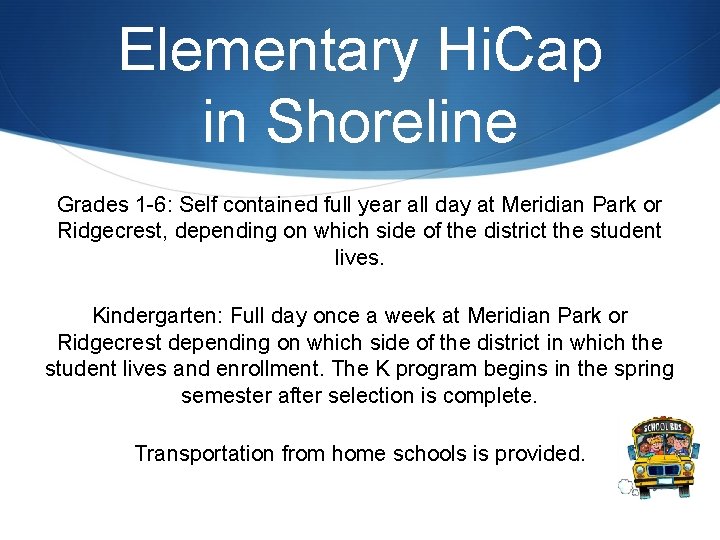 Elementary Hi. Cap in Shoreline Grades 1 -6: Self contained full year all day