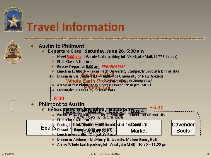 Travel Information Austin to Philmont: Departure Date: Saturday, June 26, 6: 00 am 627