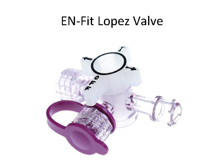 EN-Fit Lopez Valve 