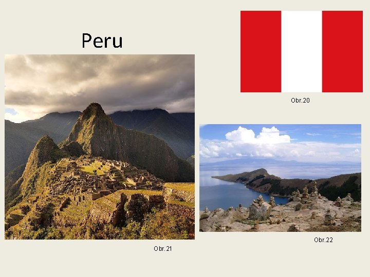Peru Obr. 20 Obr. 22 Obr. 21 