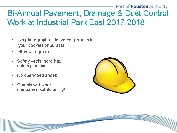 Bi-Annual Pavement, Drainage & Dust Control Work at Industrial Park East 2017 -2018 •