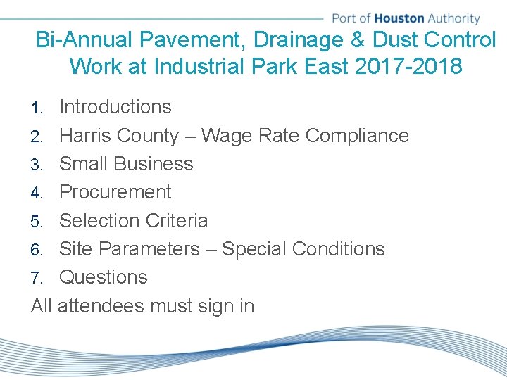 Bi-Annual Pavement, Drainage & Dust Control Work at Industrial Park East 2017 -2018 Introductions