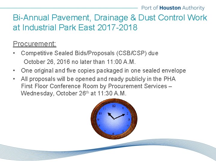 Bi-Annual Pavement, Drainage & Dust Control Work at Industrial Park East 2017 -2018 Procurement: